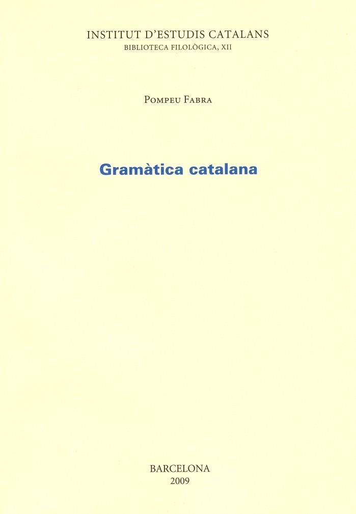 GRAMATICA CATALANA | 9788472832909 | FABRA,POMPEU | Llibreria Geli - Llibreria Online de Girona - Comprar llibres en català i castellà