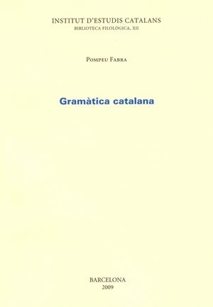 GRAMATICA CATALANA | 9788472832909 | FABRA,POMPEU | Libreria Geli - Librería Online de Girona - Comprar libros en catalán y castellano