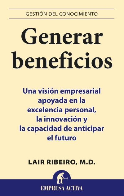 GENERAR BENEFICIOS | 9788495787026 | RIBEIRO,LAIR | Libreria Geli - Librería Online de Girona - Comprar libros en catalán y castellano