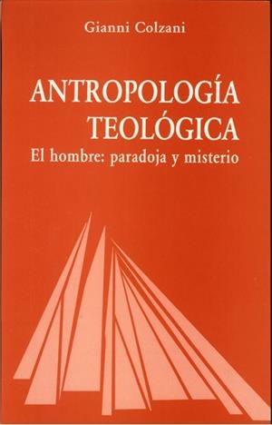 ANTROPOLOGIA TEOLOGICA | 9788488643711 | COLZANI,GIANNI | Libreria Geli - Librería Online de Girona - Comprar libros en catalán y castellano