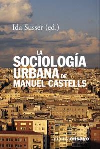 LA SOCIOLOGIA URBANA DE MANUEL CASTELLS | 9788420667737 | CASTELLS,MANUEL | Llibreria Geli - Llibreria Online de Girona - Comprar llibres en català i castellà