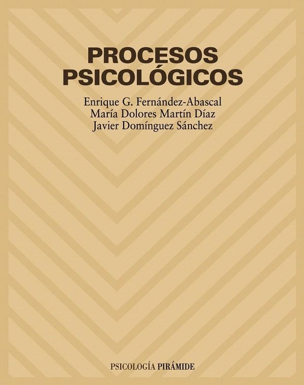 PROCESOS PSICOLOGICOS | 9788436816051 | FERNANDEZ,ENRIQUE/MARTIN,MªDOLORES/... | Libreria Geli - Librería Online de Girona - Comprar libros en catalán y castellano