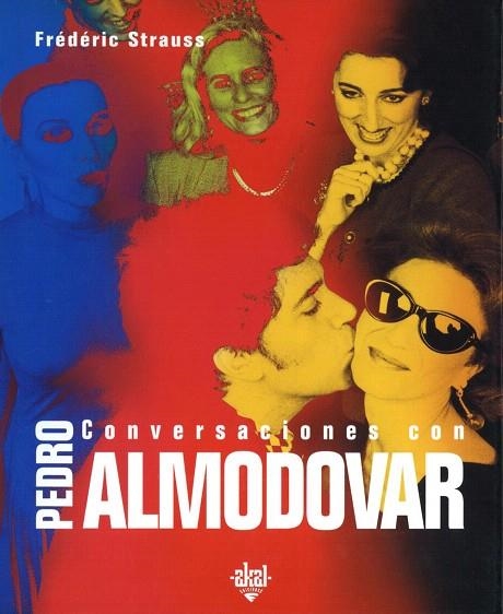 CONVERSACIONES CON PEDRO ALMODOVAR | 9788446016113 | STRAUSS,FREDERIC | Llibreria Geli - Llibreria Online de Girona - Comprar llibres en català i castellà