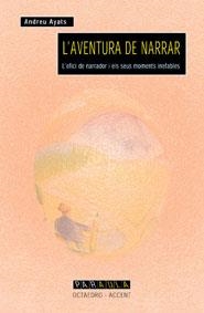 L'AVENTURA DE NARRAR | 9788480634991 | AYATS,ANDREU | Llibreria Geli - Llibreria Online de Girona - Comprar llibres en català i castellà