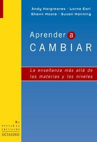 APRENDER A CAMBIAR.LA ENSEÑANZA MAS ALLA DE LAS.. | 9788480635042 | HARGREAVES,ANDY/EARL,LORNA... | Libreria Geli - Librería Online de Girona - Comprar libros en catalán y castellano