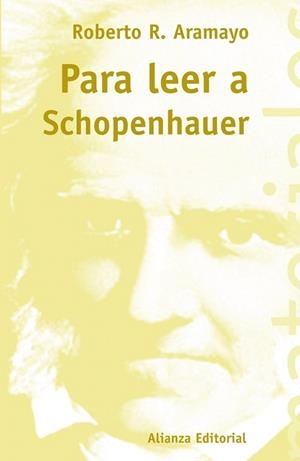 PARA LEER A SCHOPENHAUER | 9788420657790 | ARAMAYO,ROBERTO R. | Libreria Geli - Librería Online de Girona - Comprar libros en catalán y castellano