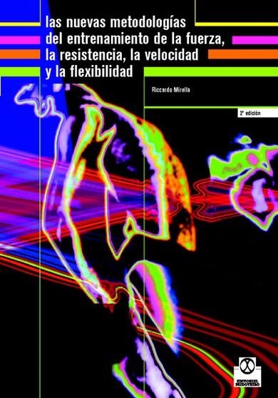 LAS NUEVAS METODOLOGIAS DEL ENTRENAMIENTO DE LA FU | 9788480195782 | MIRELLA,RICCARDO | Libreria Geli - Librería Online de Girona - Comprar libros en catalán y castellano