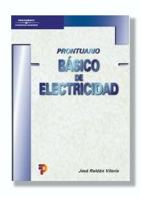 PRONTUARIO BASICO DE ELECTRICIDAD | 9788428328340 | ROLDAN,JOSE | Libreria Geli - Librería Online de Girona - Comprar libros en catalán y castellano
