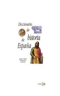DICCIONARIO DE HISTORIA DE ESPAÑA | 9788470903663 | ALVAR EZQUERRA,JAIME | Libreria Geli - Librería Online de Girona - Comprar libros en catalán y castellano