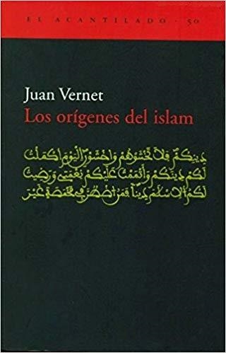 LOS ORIGENES DEL ISLAM | 9788495359629 | VERNET,JUAN | Llibreria Geli - Llibreria Online de Girona - Comprar llibres en català i castellà