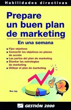 PREPARE UN BUEN PLAN DE MARKETING | 9788480887083 | JAY,ROS | Llibreria Geli - Llibreria Online de Girona - Comprar llibres en català i castellà