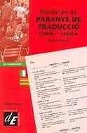 DICCIONARI DE PARANYS DE TRADUCCIO ITALIA-CATALA | 9788441208797 | TURULL,ISABEL | Llibreria Geli - Llibreria Online de Girona - Comprar llibres en català i castellà