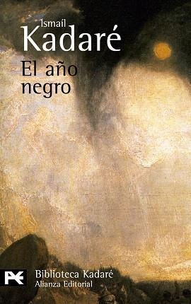 EL AÑO NEGRO | 9788420672601 | KADARE,ISMAIL | Llibreria Geli - Llibreria Online de Girona - Comprar llibres en català i castellà