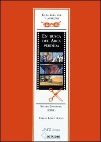 EN BUSCA DEL ARCA PERDIDA (GUIA PARA VER Y ANALIZA | 9788480634953 | LOPEZ OLANO,CARLOS | Llibreria Geli - Llibreria Online de Girona - Comprar llibres en català i castellà