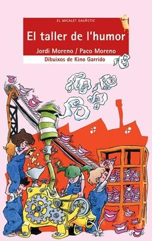 EL TALLER DE L'HUMOR | 9788476606278 | MORENO,JORDI | Libreria Geli - Librería Online de Girona - Comprar libros en catalán y castellano