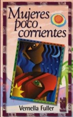 MUJERES POCO CORRIENTES | 9788481362145 | FULLER,VERNELLA | Llibreria Geli - Llibreria Online de Girona - Comprar llibres en català i castellà