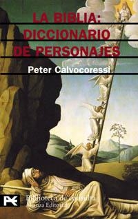 LA BIBLIA:DICCIONARIO DE PERSONAJES | 9788420672144 | CALVOCORESSI,PETER | Llibreria Geli - Llibreria Online de Girona - Comprar llibres en català i castellà