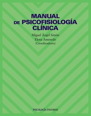 MANUAL DE PSICOFISIOLOGIA CLINICA | 9788436814354 | SIMON,MIGUEL ANGEL | Llibreria Geli - Llibreria Online de Girona - Comprar llibres en català i castellà