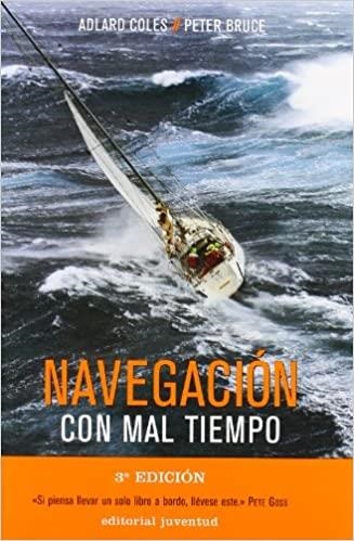 NAVEGACIÓN CON MAL TIEMPO | 9788426132222 | COLES,ADLARD/BRUCE,PETER | Libreria Geli - Librería Online de Girona - Comprar libros en catalán y castellano