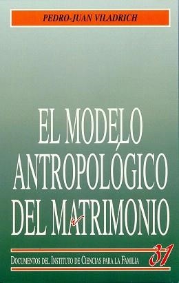 EL MODELO ANTROPOLOGICO DEL MATRIMONIO | 9788432133756 | VILADRICH,PEDRO JUAN | Llibreria Geli - Llibreria Online de Girona - Comprar llibres en català i castellà