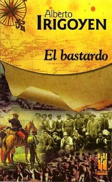 EL BASTARDO | 9788481362213 | IRIGOYEN,ALBERTO | Libreria Geli - Librería Online de Girona - Comprar libros en catalán y castellano