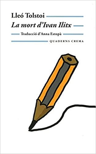 LA MORT D'IVAN ILITX | 9788477273479 | TOLSTOI,LLEO | Libreria Geli - Librería Online de Girona - Comprar libros en catalán y castellano