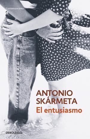 EL ENTUSIASMO | 9788497931212 | SKARMETA,ANTONIO | Llibreria Geli - Llibreria Online de Girona - Comprar llibres en català i castellà