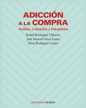 ADICCION A LA COMPRA | 9788436816143 | RODRIGUEZ VILLARINO,RAFAEL | Libreria Geli - Librería Online de Girona - Comprar libros en catalán y castellano