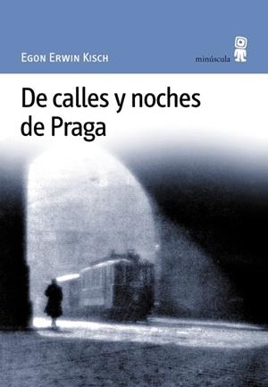 DE CALLES Y NOCHES DE PRAGA | 9788495587084 | ERWIN,EGON | Llibreria Geli - Llibreria Online de Girona - Comprar llibres en català i castellà