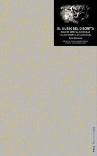 EL MUSEO DEL DISCRETO.ENSAYOS SOBRE LA CURIOSIDAD | 9788446013358 | RAIMONDI,EZIO | Llibreria Geli - Llibreria Online de Girona - Comprar llibres en català i castellà