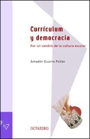 CURRICULUM Y DEMOCRACIA.POR UN CAMBIO DE LA CULTUR | 9788480635196 | GUARRO,AMADOR | Libreria Geli - Librería Online de Girona - Comprar libros en catalán y castellano