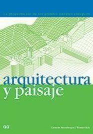 ARQUITECTURA Y PAISAJE | 9788425218378 | STEENBERGEN,CLEMENS | Llibreria Geli - Llibreria Online de Girona - Comprar llibres en català i castellà