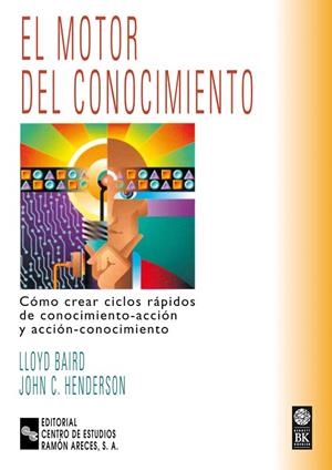 EL MOTOR DEL CONOCIMIENTO.COMO CREAR CICLO... | 9788480044981 | BAIRD,LLOYD | Llibreria Geli - Llibreria Online de Girona - Comprar llibres en català i castellà