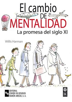 EL CAMBIO DE MENTALIDAD.LA PROMESA DEL SIGLO XXI | 9788480044998 | HARMAN,WILLIS | Llibreria Geli - Llibreria Online de Girona - Comprar llibres en català i castellà