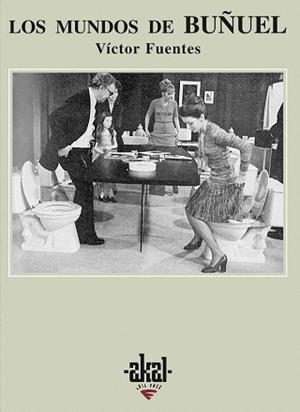 LOS MUNDOS DE BUÑUEL | 9788446014508 | FUENTES,VICTOR | Llibreria Geli - Llibreria Online de Girona - Comprar llibres en català i castellà