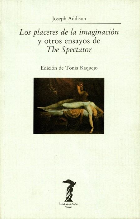 LOS PLACERES DE LA IMAGINACION Y OTROS ENSAYOS DE | 9788477745372 | ADDISON,JOSEPH | Libreria Geli - Librería Online de Girona - Comprar libros en catalán y castellano