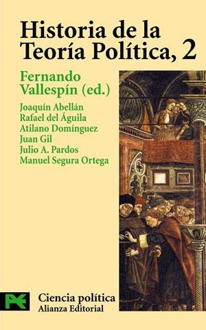 HISTORIA DE LA TEORIA POLITICA-2 | 9788420673059 | VALLESPIN,FERNANDO | Llibreria Geli - Llibreria Online de Girona - Comprar llibres en català i castellà