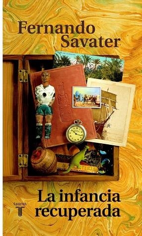 LA INFANCIA RECUPERADA | 9788430604616 | SAVATER,FERNANDO | Libreria Geli - Librería Online de Girona - Comprar libros en catalán y castellano