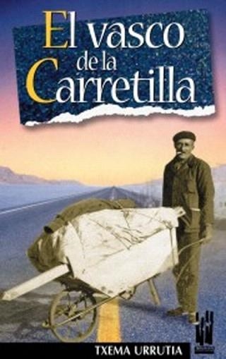 EL VASCO DE LA CARRETILLA | 9788481362206 | URRUTIA,TXEMA | Libreria Geli - Librería Online de Girona - Comprar libros en catalán y castellano