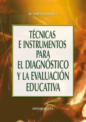 TECNICAS E INSTRUMENTOS PARA EL DIAGNOSTICO Y LA E | 9788483164969 | PADILLA,M TERESA | Libreria Geli - Librería Online de Girona - Comprar libros en catalán y castellano