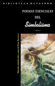 POEMAS ESENCIALES DEL SIMBOLISMO | 9788480635202 | PROVENCIO,PEDRO | Libreria Geli - Librería Online de Girona - Comprar libros en catalán y castellano