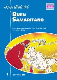 LA PARABOLA DEL BUEN SAMARITANO | 9788483164983 | MONACA,GIANFRANCO/CAPELLO,DENIS/GINEL | Libreria Geli - Librería Online de Girona - Comprar libros en catalán y castellano