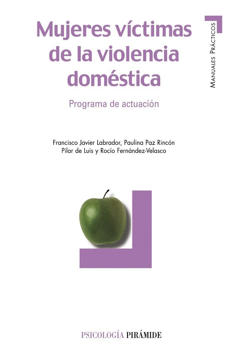 MUJERES VICTIMAS DE LA VIOLENCIA DOMESTICA | 9788436818468 | LABRADOR,F./PAZ,P./DE LUIS,P./FERNANDEZ-VELASCO,R | Libreria Geli - Librería Online de Girona - Comprar libros en catalán y castellano