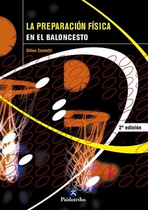 LA PREPARACION FISICA EN EL BALONCESTO | 9788480196246 | COMETTI,GILLES | Libreria Geli - Librería Online de Girona - Comprar libros en catalán y castellano