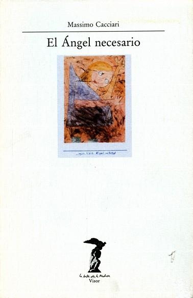EL ANGEL NECESARIO | 9788477745280 | CACCIARI,MASSIMO | Llibreria Geli - Llibreria Online de Girona - Comprar llibres en català i castellà