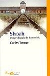 SHOAH.UNA PEDAGOGIA DE LA MEMORIA | 9788484372783 | TORNER,CARLES | Llibreria Geli - Llibreria Online de Girona - Comprar llibres en català i castellà