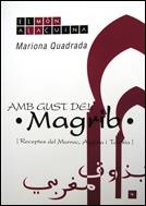 AMB GUST DEL MAGRIB.RECEPTES DEL MARROC,ALGERIA I TUNISIA | 9788493338558 | QUADRADA MONTEVERDE, MARIONA | Libreria Geli - Librería Online de Girona - Comprar libros en catalán y castellano
