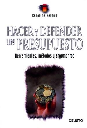 HACER Y DEFENDER UN PRESUPUESTO | 9788423419548 | SELMER,CAROLINE | Llibreria Geli - Llibreria Online de Girona - Comprar llibres en català i castellà