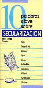 10 PALABRAS CLAVE SOBRE SECULARIZACION | 9788481695649 | EQUIZA,JESUS | Libreria Geli - Librería Online de Girona - Comprar libros en catalán y castellano