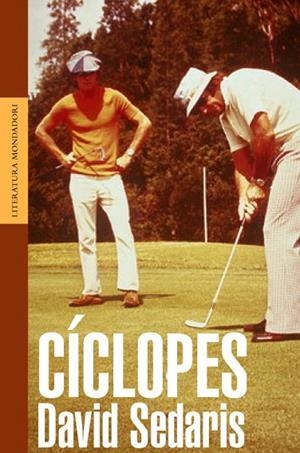 CICLOPES | 9788439708490 | SEDARIS,DAVID | Libreria Geli - Librería Online de Girona - Comprar libros en catalán y castellano